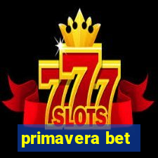 primavera bet